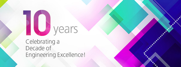 10 years Celebrating a Decade of Engineering Excellence!
